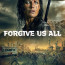 Forgive us All (2025) - Review