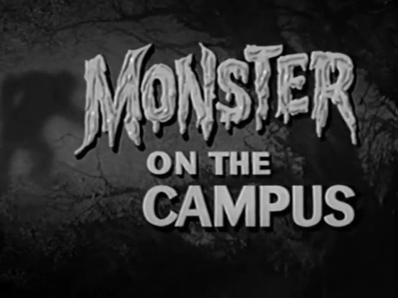 Monster on the Campus (1958)