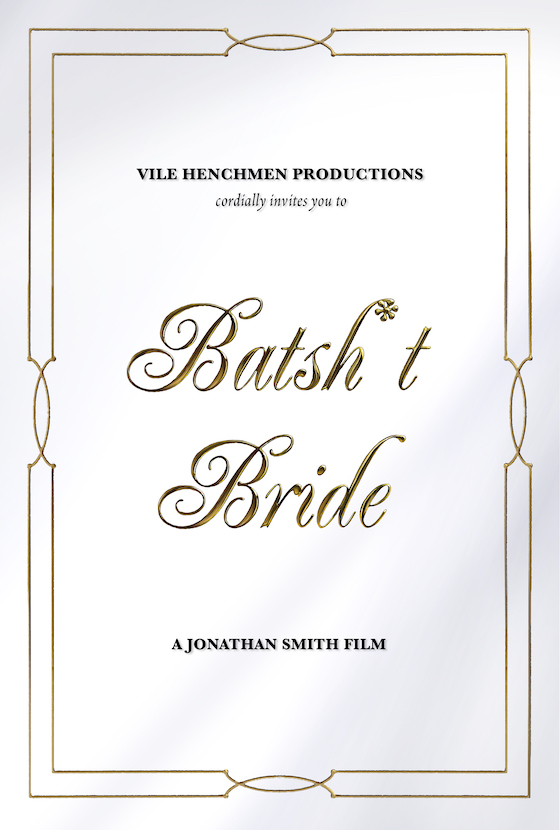 Batsh*t Bride Batsh*t Bride