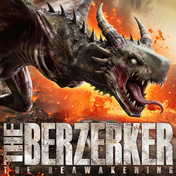 The Berzerker’s The Reawakening