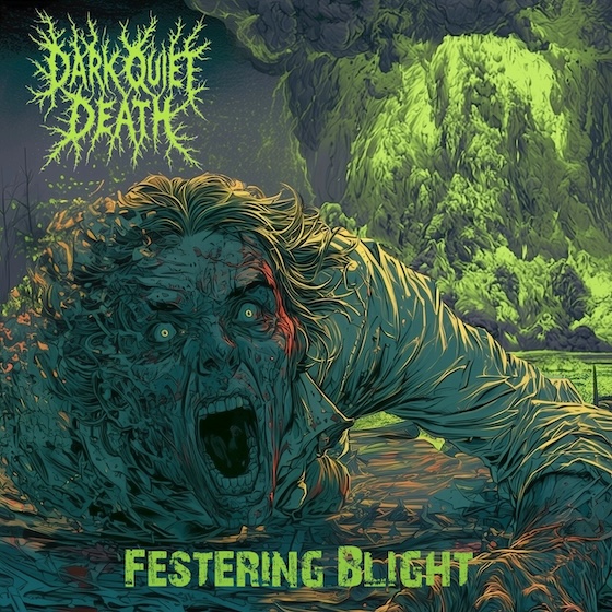 Dark Quiet Death's Festering Blight (2026)