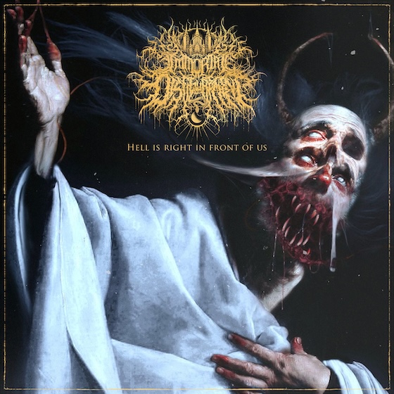 Immortal Disfiguration’s Hell Is Right In Front Of Us