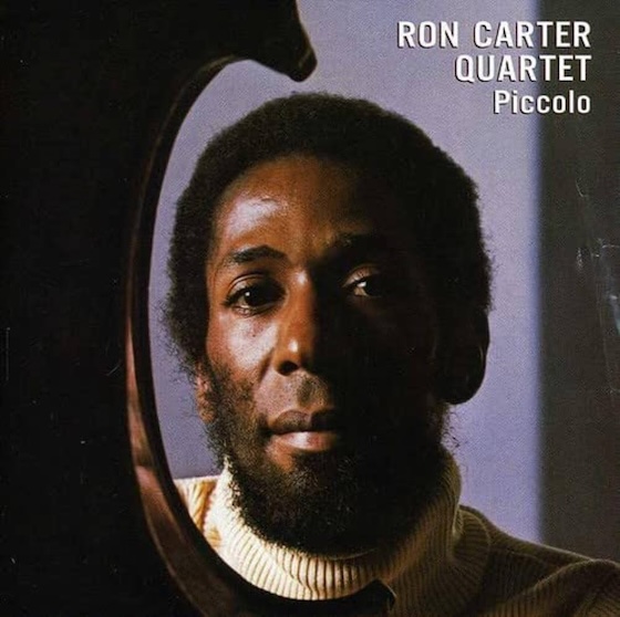 Ron Carter Quartet’s Piccolo (1977)