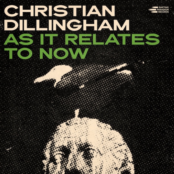 Christian Dillingham’s As It Relates To Now (2026)