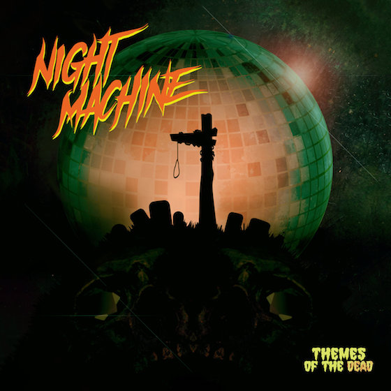 Night Machine: Themes of the Dead