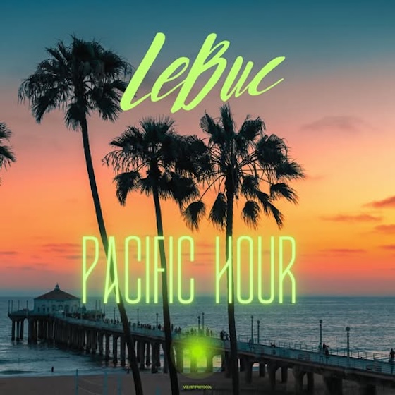 LeBuc’s Pacific Hour (2026)