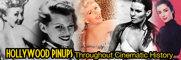 Hollywood Pinups Throughout Cinematic History