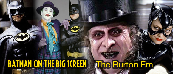 Batman on the Big Screen - The Tim Burton Era