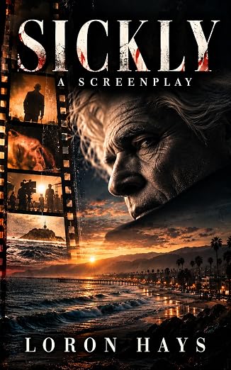 SICKLY: A Screenplay 